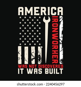 Ironworker Was Not Discovered Was Built