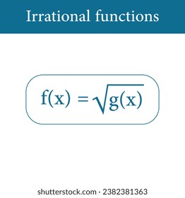 Irrational algebraic functions in mathematics. Scientific resources for teachers and students.