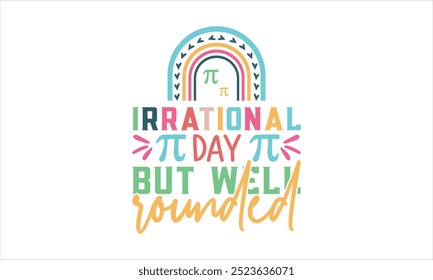 dia irracional, mas bem arredondado- Pi Day t shirt design, png arco-íris professor, meio leopardo, vida do professor png Bundle, Retro easter engraçado easter Printable Vetor Illustration,Holiday,Cut 
