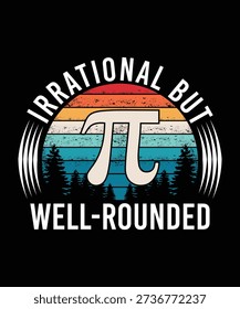 IRRATIONAL BUT WELL-ROUNDED VINTAGE TSHIRT DESIGN