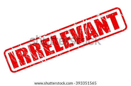 IRRELEVANT red stamp text on white