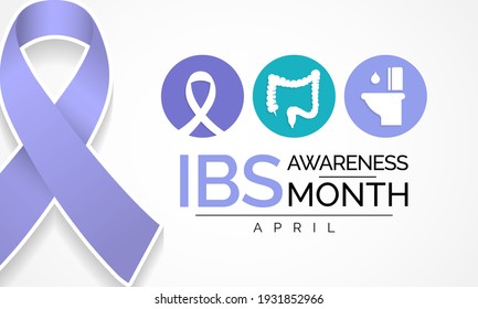 Irritable Bowel Syndrome (IBS) Awareness Month Observed Each Year During April. To Focus Attention On Important Health Messages About IBS Diagnosis, Treatment, And Quality Of Life Issues.