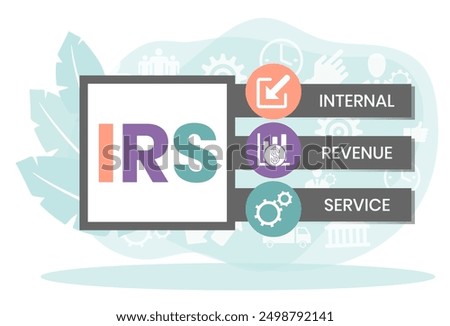 IRS - Internal Revenue Service acronym, business concept background