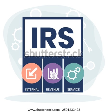 IRS - Internal Revenue Service acronym, business concept background