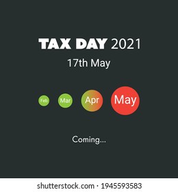 IRS Tax Day Is Coming - Design Template -- USA Tax Deadline, New Extended Date For IRS Federal Income Tax Returns: 17 May 2021