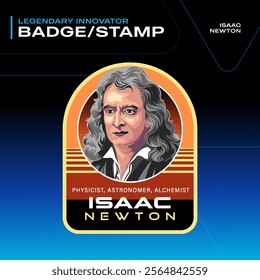 Isaac Newton Legendary Innovator Badges and Stamps–Vector Illustration Design