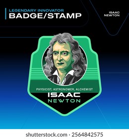 Isaac Newton Legendary Innovator Badges and Stamps–Vector Illustration Design