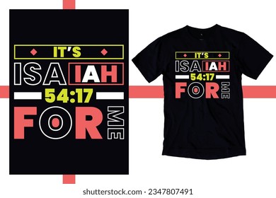 Its Isaiah 54:17 for me  t shirt design Scripture t shirts design, Hand drawn lettering phrase, Calligraphy t shirt design, Isolated on white background, svg Files for Cutting chirst, Jesus t shirt