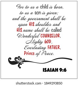 Isaiah 9:6- Child is born, counselor, God, father, prince of peace, vector on white background for Christian Christmas encouragement from the Old Testament Bible scriptures.	