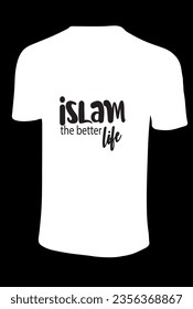 "Islam: The Better Life" T-shirt is a stylish and meaningful clothing item that reflects a positive message related to the Islamic faith. This T-shirt is designed to promote a sense of unity, peace,