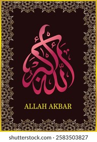 Islamic arabic allahu akbar calligraphy. Islamic muslim verctor art illustration ALLAH is the greatest.