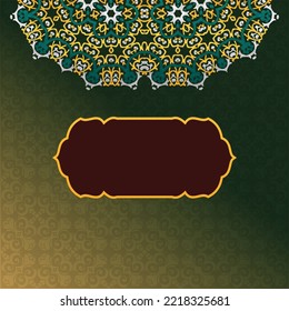 Islamic Arabic Luxury Background with Beautiful pattern and Ornament