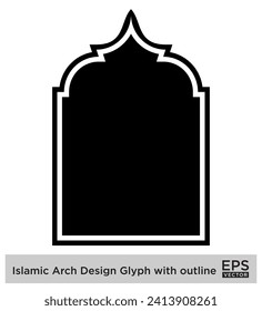 Islamic Arch Design Glyph with outline Black Filled silhouettes Design pictogram symbol visual illustration