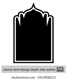 Islamic Arch Design Glyph with outline Black Filled silhouettes Design pictogram symbol visual illustration