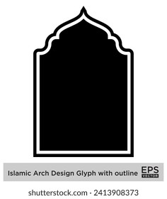 Islamic Arch Design Glyph with outline Black Filled silhouettes Design pictogram symbol visual illustration