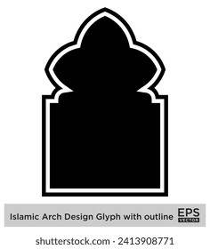 Islamic Arch Design Glyph with outline Black Filled silhouettes Design pictogram symbol visual illustration