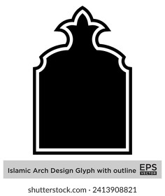 Islamic Arch Design Glyph with outline Black Filled silhouettes Design pictogram symbol visual illustration