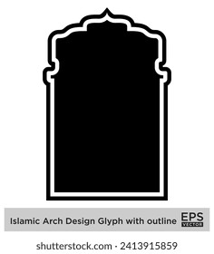Islamic Arch Design Glyph with outline Black Filled silhouettes Design pictogram symbol visual illustration