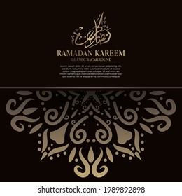 Islamic background design with arabic calligraphy, mandala or ornament. Translation of arabic calligraphy : Ramadan kareem