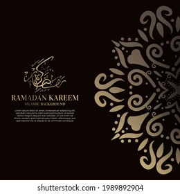 Islamic background design with arabic calligraphy, mandala or ornament. Translation of arabic calligraphy : Ramadan kareem