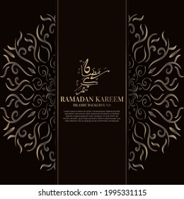 Islamic background design with arabic calligraphy, mandala or ornament. Translation of arabic calligraphy : Ramadan kareem
