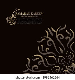 Islamic background design with arabic calligraphy, mandala or ornament. Translation of arabic calligraphy : Ramadan kareem