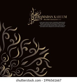 Islamic background design with arabic calligraphy, mandala or ornament. Translation of arabic calligraphy : Ramadan kareem