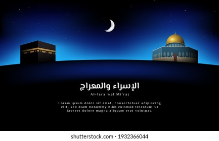 Islamic Background Design Template. Al-Isra wal Mi'raj means The night journey of Prophet Muhammad. Banner, Poster, Greeting Card. Vector Illustration.