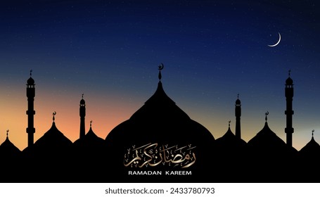 Islamic Background with Ramadan Kareem calligraphy,Dome Mosques,Crescent Moon,Star Blue Sky Background,Vetor symbol islamic religion with twilight sky,Banner Eid al Adha,Eid al fitr,Eid Mubarak,