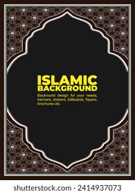 Islamic backround design for your needs, banners, stickers, billboards, flayers, brochures etc
