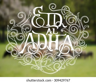 Islamic calligraphy with abstract decor of text Eid-Ul-Adha on blurred background for Muslim festival celebrations. Template for greeting card