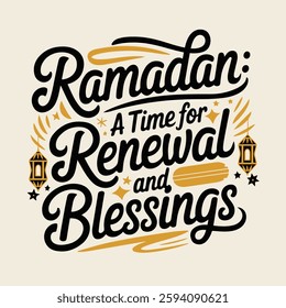 Islamic Calligraphy Vector Illustration with the Phrase 'Ramadan: A time for renewal and blessings' – Hand-Lettered Typography for Ramadan and Eid Design