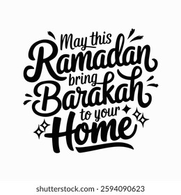 Islamic Calligraphy Vector Illustration with the Phrase 'May this Ramadan bring barakah to your home' – Hand-Lettered Typography for Ramadan and Eid Design