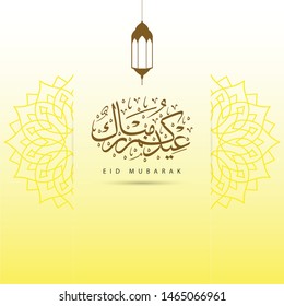 Islamic Design Greeting Card of Eid Mubarak with Arabic Calligraphy text, lantern and Elegant Ornament, the script mean"Blessed Eid"