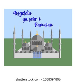 islamic holy month Ramadan illustration with welcome Ramadan message and mosque in Turkish language