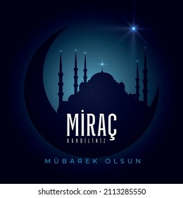 Islamic holy night Mirac greeting card.(Turkish Translation: Miraç Kandili)