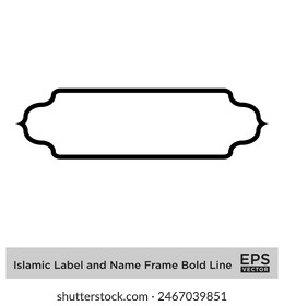 Etiqueta islámica y marco de nombre Bold Line Outline Linear Black Stroke siluetas Diseño pictograma símbolo ilustración visual