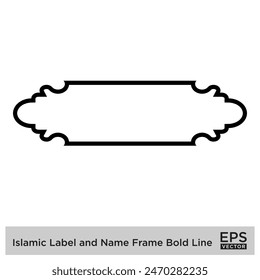 Islamic Label and Name Frame Bold Line Outline Linear Black Stroke silhouettes Design pictogram symbol visual illustration