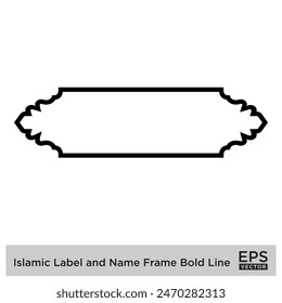Etiqueta islámica y marco de nombre Bold Line Outline Linear Black Stroke siluetas Diseño pictograma símbolo ilustración visual
