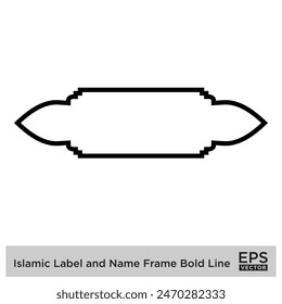 Etiqueta islámica y marco de nombre Bold Line Outline Linear Black Stroke siluetas Diseño pictograma símbolo ilustración visual