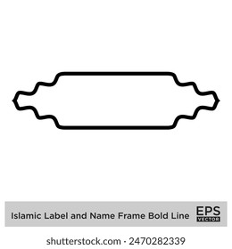 Etiqueta islámica y marco de nombre Bold Line Outline Linear Black Stroke siluetas Diseño pictograma símbolo ilustración visual