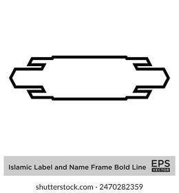 Etiqueta islámica y marco de nombre Bold Line Outline Linear Black Stroke siluetas Diseño pictograma símbolo ilustración visual