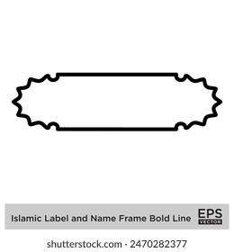 Islamic Label and Name Frame Bold Line Outline Linear Black Stroke silhouettes Design pictogram symbol visual illustration