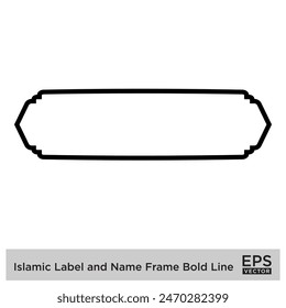 Islamic Label and Name Frame Bold Line Outline Linear Black Stroke silhouettes Design pictogram symbol visual illustration