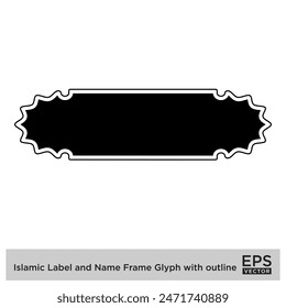 Islamic Label and Name Frame Glyph with outline Black Filled silhouettes Design pictogram symbol visual illustration