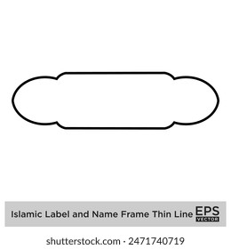 Islamic Label and Name Frame Thin Line Black stroke silhouettes Design pictogram symbol visual illustration