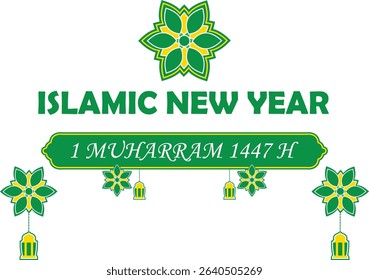Islamic New Year greeting vector with floral Islamic ornaments, lanterns, and 1 Muharram 1447 H text. Perfect for banners, posters, and religious celebration designs.