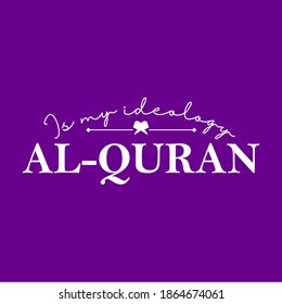 Islamische Typografie modern und elegant. Angebot: ALQURAN IST MEINE IDEOLOGIE