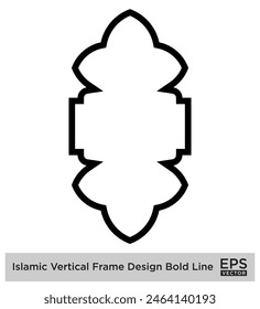 Islamic Vertical Frame Design Bold Line Outline Linear Black Stroke silhouettes Design pictogram symbol visual illustration