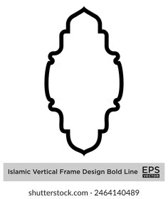 Islamic Vertical Frame Design Bold Line Outline Linear Black Stroke silhouettes Design pictogram symbol visual illustration